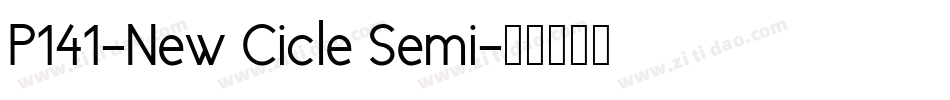 P141-New Cicle Semi字体转换